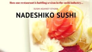 Battling sexism in the sushi industry